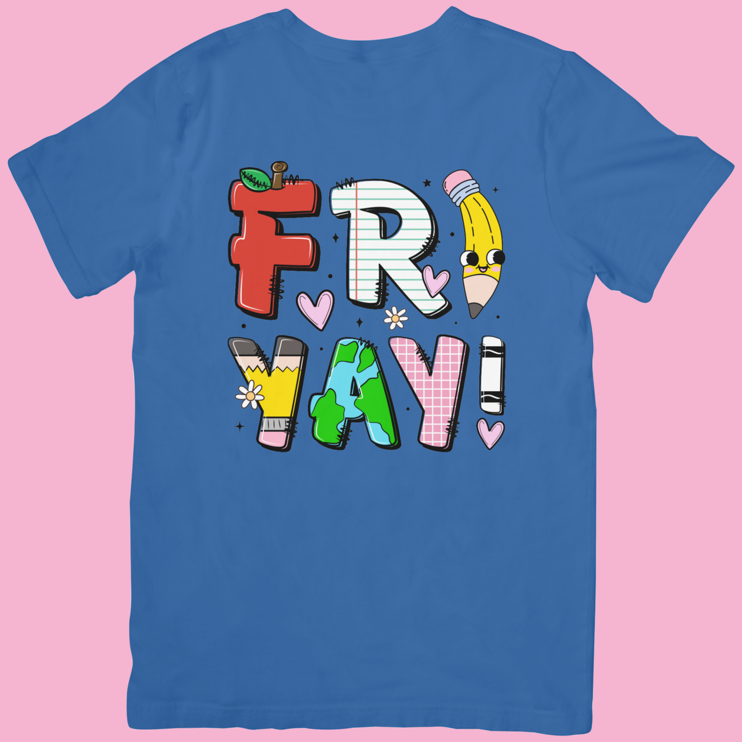 FRI-YAY! Teacher Shirt