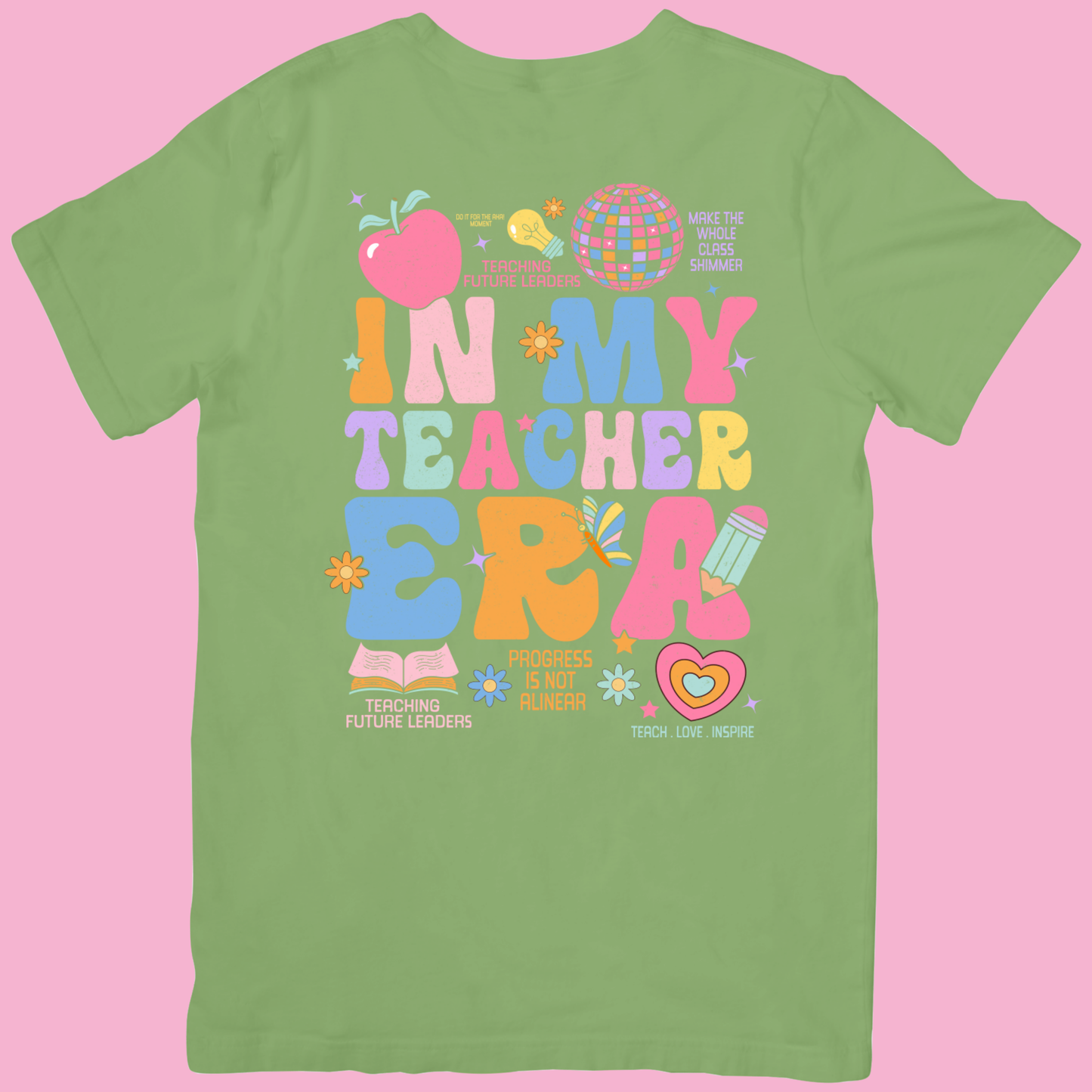 In My Teacher Era T-Shirt