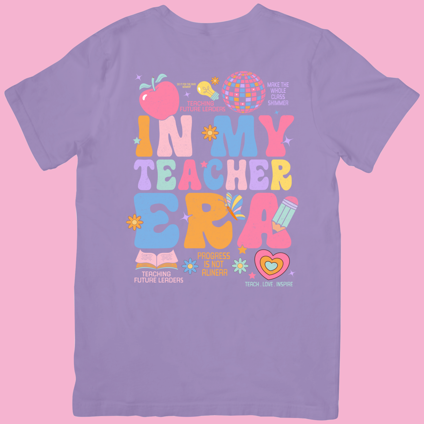 In My Teacher Era T-Shirt