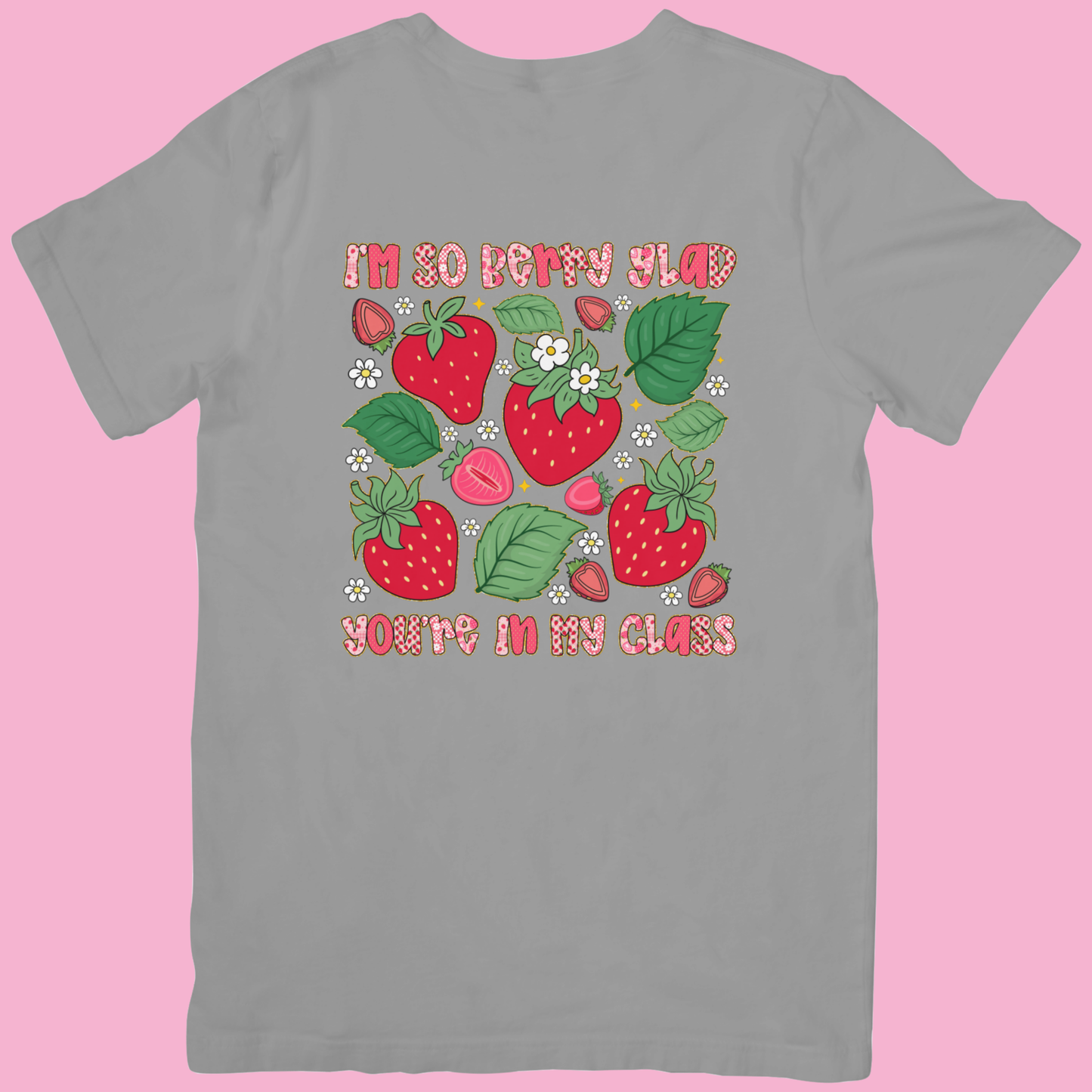 Berry Glad Teacher T-Shirt