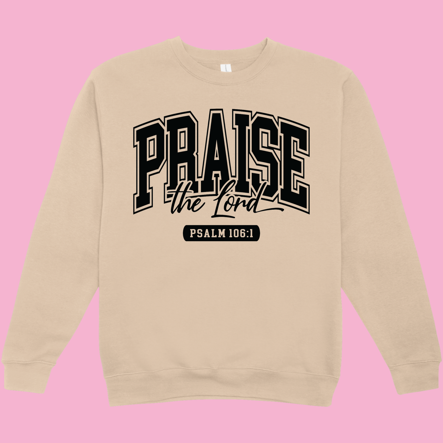 Praise the Lord Crew Neck