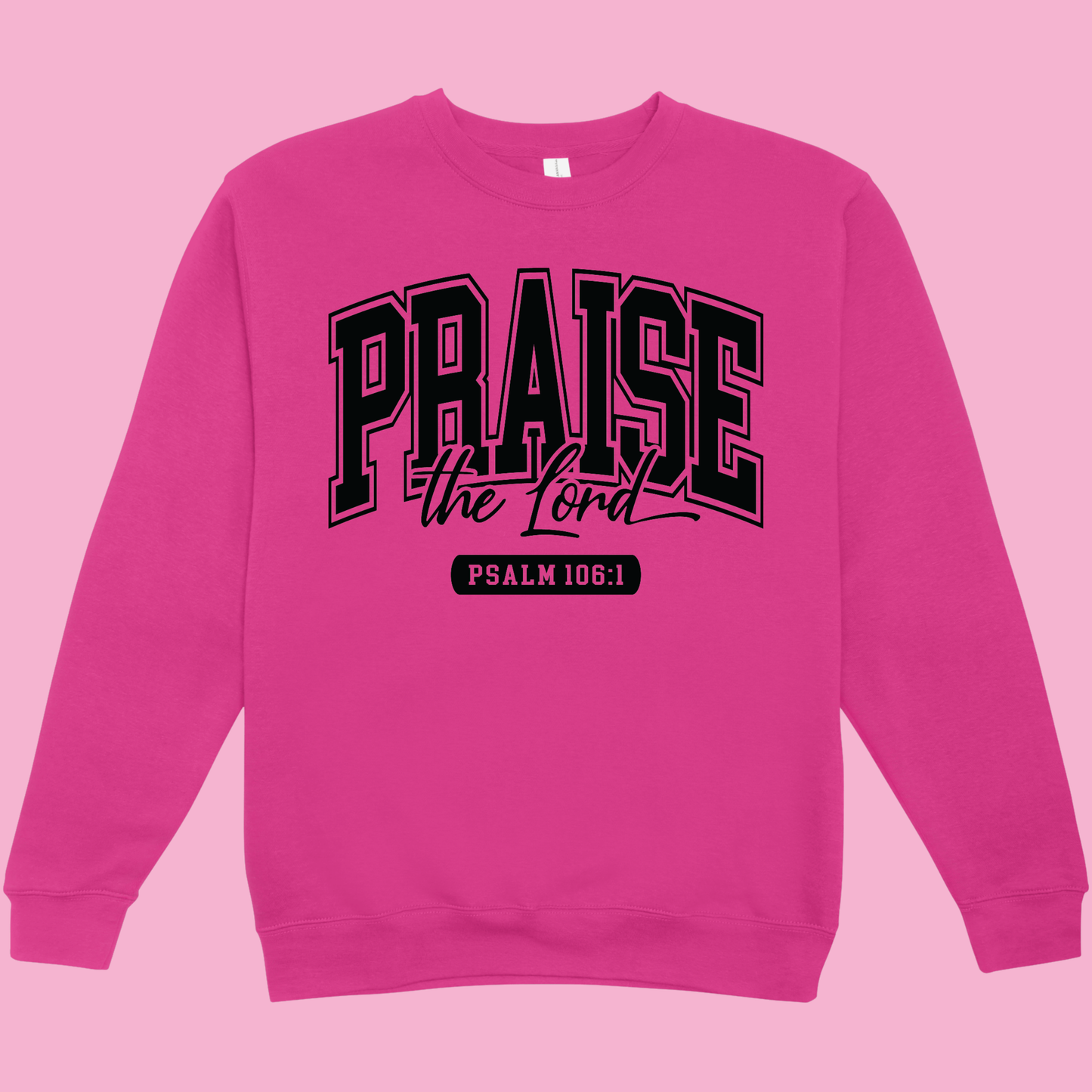 Praise the Lord Crew Neck