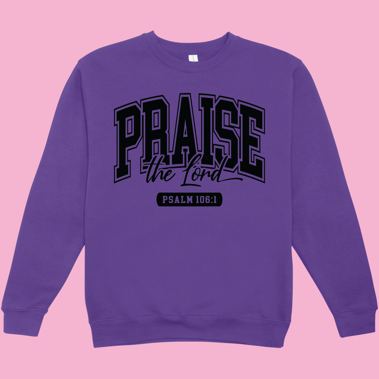 Praise the Lord Crew Neck
