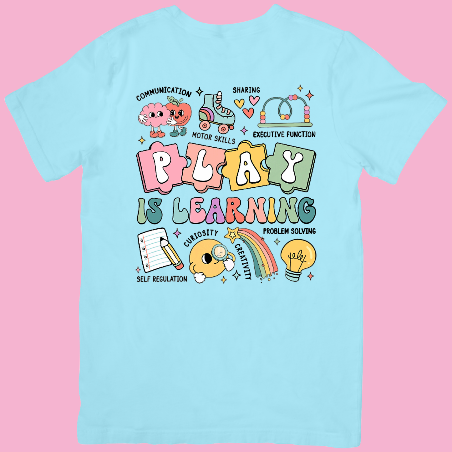 Play is Learning T-Shirt
