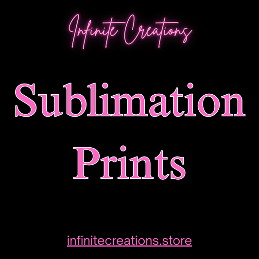 *Custom* Sublimation Prints