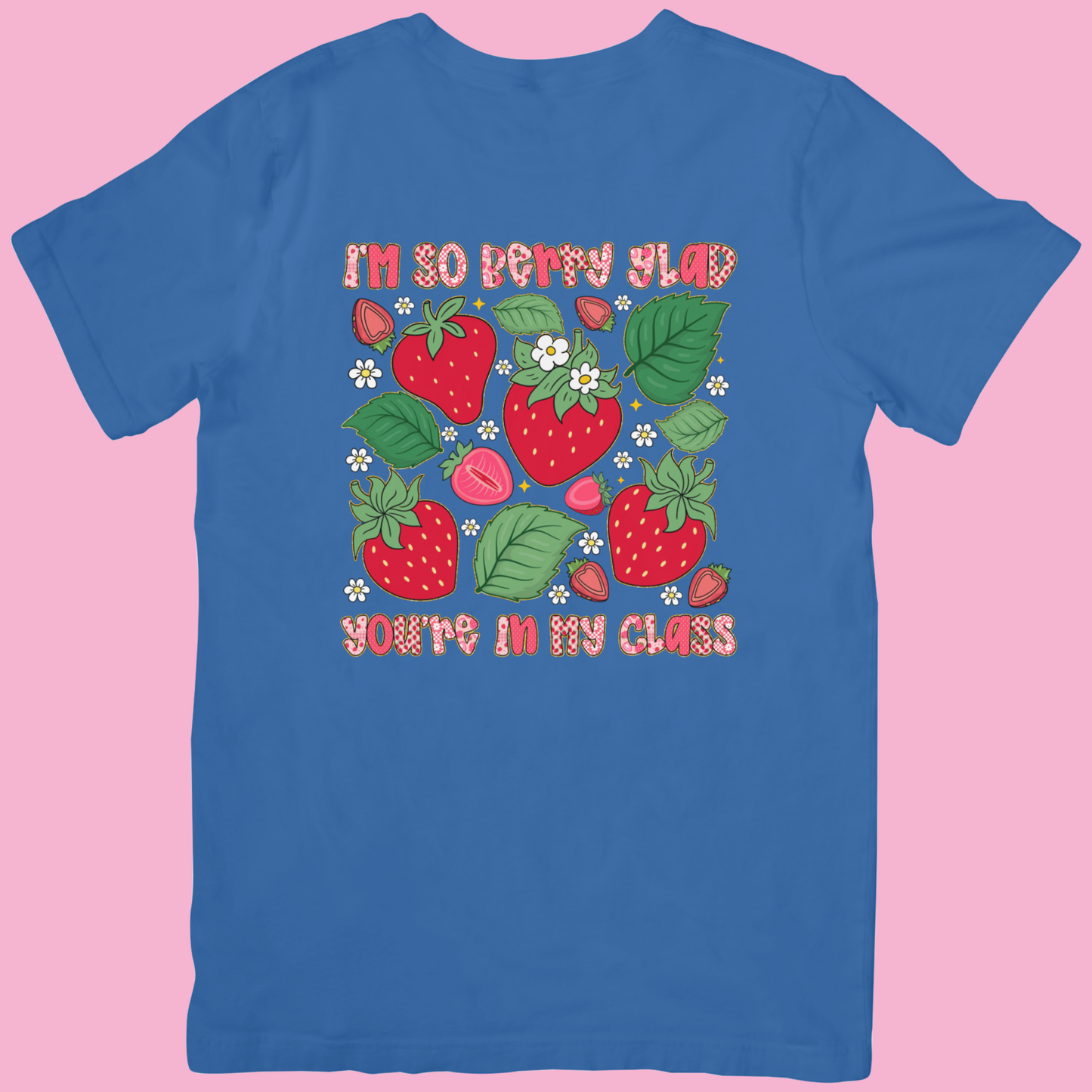Berry Glad Teacher T-Shirt